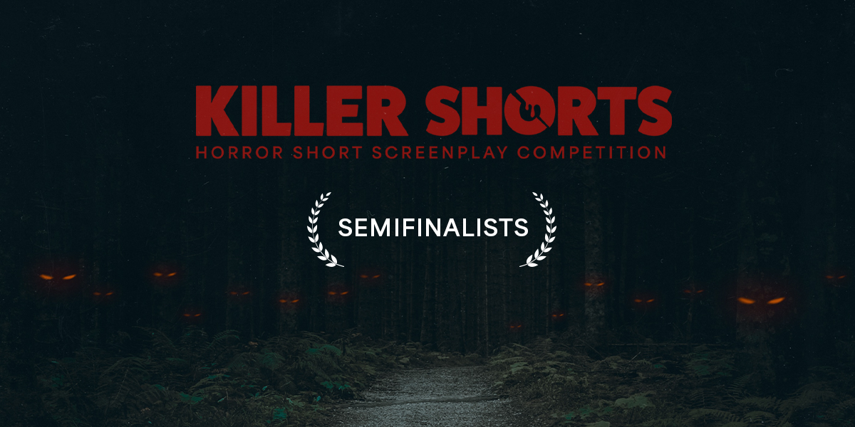 Killer Shorts Semifinalists